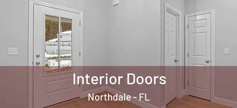 Interior Doors Northdale - FL