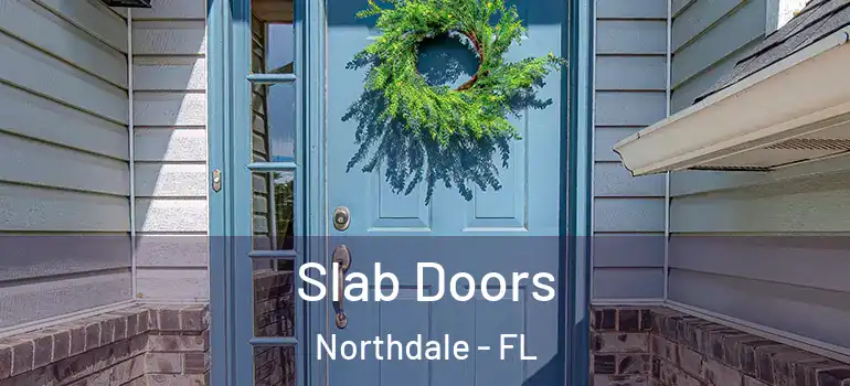 Slab Doors Northdale - FL