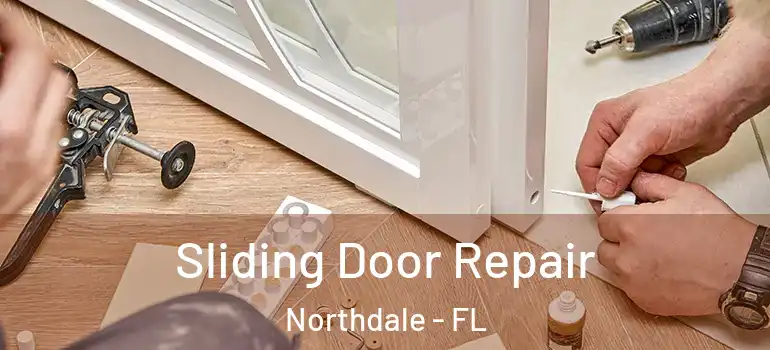 Sliding Door Repair Northdale - FL